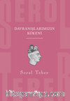 Davranışlarımızın Kökeni