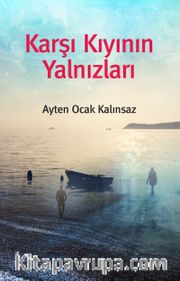 Karşı Kıyının Yalnızları