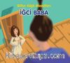 İğci Baba / Billur Köşk Masalları