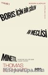 Boris İçin Bir Şölen, Av Meclisi, Minetti - Oyunlar 1 Sanatçının Yaşlı Bir Adam Olarak Portresi 