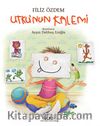 Utku’nun Kalemi (Karton Kapak)