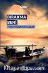 Bırakma Beni