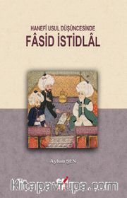 Hanefi Usul Düşüncesinde Fasid istidlal