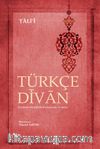 Türkçe Dîvan & İnceleme-Tenkitli Metin-Açıklama ve Notlar