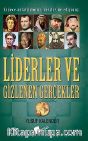 Liderler ve Gizlenen Gerçekler