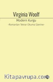Modern Kurgu <br /> Romanları Tekrar Okuma Üzerine