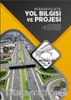 Mühendislikte Yol Bilgisi ve Projesi 