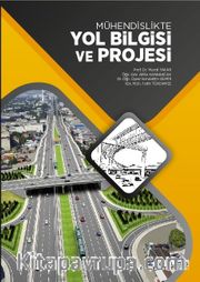 Mühendislikte Yol Bilgisi ve Projesi 