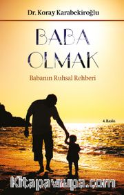 Baba Olmak <br /> Babanın Ruhsal Rehberi