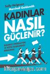Kadınlar Nasıl Güçlenir?