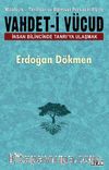 Vahdet-i Vücud & İnsan Bilincinde Tanrı'ya Ulaşmak