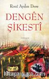 Dengên Şikestî