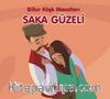 Saka Güzeli / Billur Köşk Masalları
