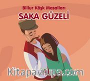 Saka Güzeli / Billur Köşk Masalları