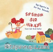 Şıp Şıpıdık Bir Hikaye