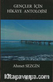 Gençler İçin Hikaye Antolojisi