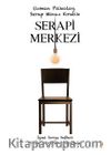 Serapi Merkezi & İçsel Sorgu Defteri