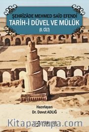 Şehrîzade Mehmed Saîd Efendi Tarih-i Düvel ve Mülük (II. Cilt)