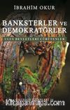 Banksterler ve Demokratörler & Ulus Devletleri Çürütenler
