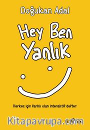Hey Ben Yanlık
