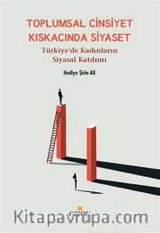 Toplumsal Cinsiyet Kıskacında Siyaset