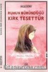 Ruhun Büründüğü Kırk Tesettür