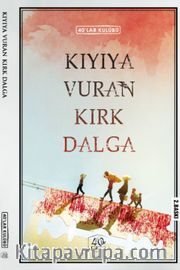 Kıyıya Vuran Kırk Dalga