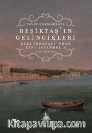 Beşiktaş’ın Gelincikleri <br /> Eski Topağacı’ndan Yeni İstanbul’a
