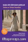 Başka Dünyadan Şarkılar & Sinema ve Türkiye Sosyolojisi