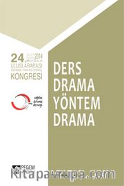 24.Uluslararası Eğitimde Yaratıcı Drama Kongresi <br /> Ders Drama Yöntem Drama