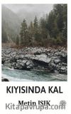Kıyısında Kal