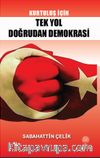 Kurtuluş İçin Tek Yol Doğrudan Demokrasi