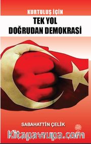 Kurtuluş İçin Tek Yol Doğrudan Demokrasi