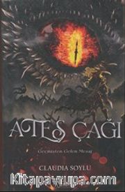 Ateş Çağı / Geçişten Gelen ;Mesaj