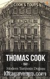 Thomas Cook & 1841 Modern Turizmin Doğuşu