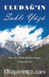 Uludağ'ın Saklı Yüzü