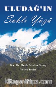 Uludağ'ın Saklı Yüzü
