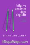 Bilgi ve Deneyim Aynı Değildir & Yatırım Bankacılığında Kişisel Tecrübeler