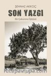Son Yazgı & Bir Çukurova Öyküsü