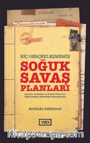 Hiç Gerçekleşmemiş Soğuk Savaş Planları
