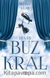 Buz Kral 1 / Heves