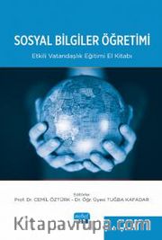 Sosyal Bilimler Öğretimi <br /> Etkili Vatandaşlık Eğitimi El Kitabı