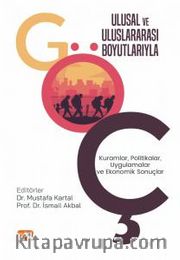 Ulusal ve Uluslararası Boyutlarıyla Göç : Kuramlar, Politikalar, Uygulamalar ve Ekonomik Sonuçlar