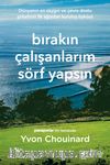Bırakın Çalışanlarım Sörf Yapsın
