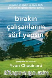 Bırakın Çalışanlarım Sörf Yapsın