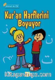 Ahmet İle Elif Kuran Harflerini Boyuyor                                                   