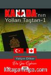 Kanada’nın Yolları Taştan 1