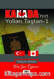 Kanada’nın Yolları Taştan 1