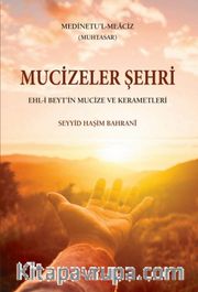 Mucizeler Şehri (Medinetu’l-Meaciz)