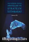 Yeni Küresel Sistem Arayışları ve Stratejik İstihbarat